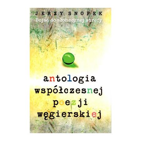 Książka - Antologia współczesnej poezji węgierskiej