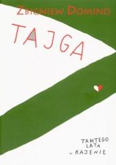 Książka - Tajga tamtego lata w kajenie