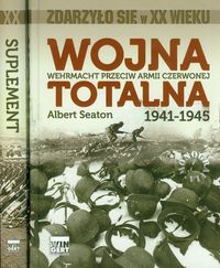 Książka - Wojna totalna. Wehrmacht przeciw Armii Czerwonej 1941-1945