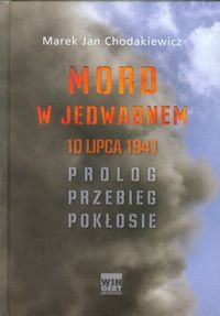 Książka - Mord w Jedwabnem 10 lipca 1941