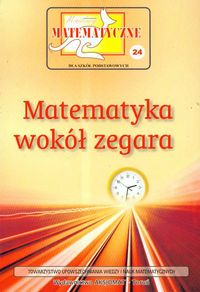 Książka - Miniatury matematyczne 24 Matematyka wokół..