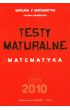 Testy maturalne Matematyka 2010