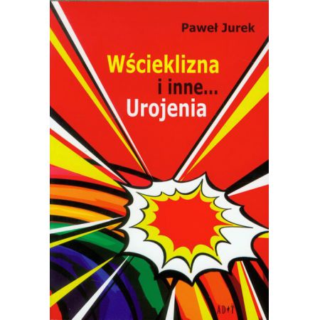 Książka - Wścieklizna i inne urojenia