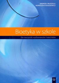 Książka - Bioetyka w szkole