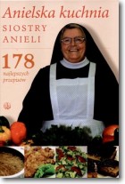 Książka - Anielska kuchnia siostry Anieli