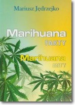 Książka - Marihuana Fakty Marihuana Mity