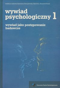 Książka - Wywiad psychologiczny 1. Wywiad jako postępowanie badawcze