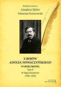 Książka - Z bojów Adolfa Nowaczyńskiego Wybór źródeł T.2