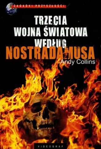 Książka - Trzecia wojna światowa według Nostradamusa
