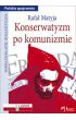 Książka - Konserwatyzm po komunizmie