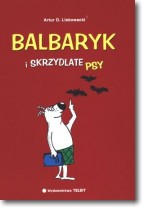 Książka - Balbaryk i Skrzydlate Psy