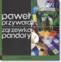 Książka - ZGRZEWKA PANDORY Paweł Przywara