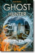 Książka - Ghost hunter tom 1 Światło które zabija