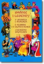 Książka - Baśnie i legendy O Popielu i myszach O Popielu i o złotej rybce  Czerwony Kapturek