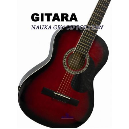 Gitara. Nauka gry od podstaw