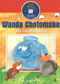 Książka - Wanda Chotomska dla najmłodszych