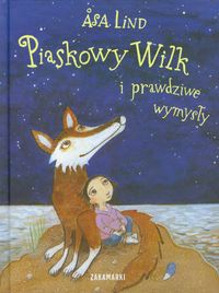 Książka - Piaskowy wilk i prawdziwe wymysły
