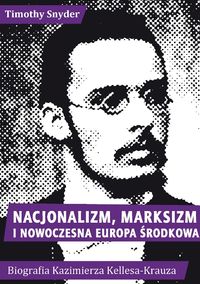 Książka - Nacjonalizm, marksizm i nowoczesna Europa...