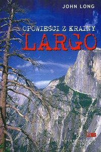 Książka - Opowieści z Krainy Largo