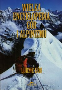 Książka - Wielka encyklopedia gór...T.6. Ludzie gór