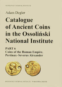 Książka - Catalogue of Ancient Coins in the Ossoliński National Institute - Adam Degler