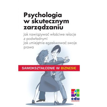 Psychologia w skutecznym zarządzaniu