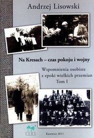 Na kresach - czas pokoju i wojny t.1