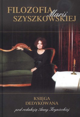 Książka - Filozofia Marii Szyszkowskiej