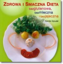 Książka - Zdrowa i smaczna dieta bezglutenowa, bezmleczna i bezjajeczna