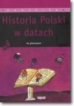 Książka - Historia Polski w datach do gimnazjum