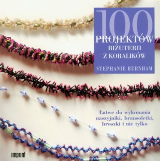 Książka - 100 projektów biżuterii z koralików