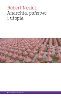 Książka - Anarchia, państwo i utopia