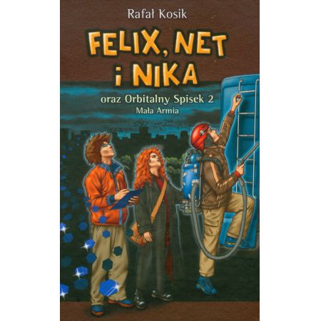 Felix, Net i Nika. Orbitalny Spisek 2. Mała Armia. Tom 6