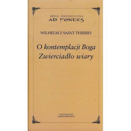 O kontemplacji Boga. Zwierciadło wiary