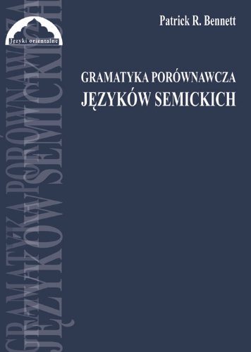 Książka - Gramatyka porównawcza języków semickich