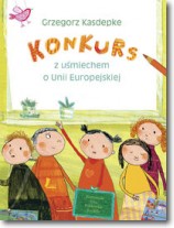 Książka - Konkurs. Z uśmiechem o Unii Europejskiej