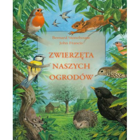 Zwierzęta naszych ogrodów