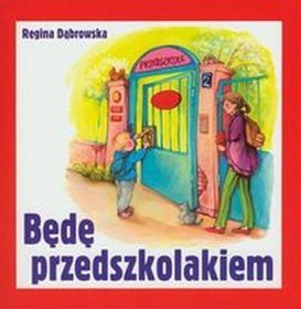 Bedę przedszkolakiem