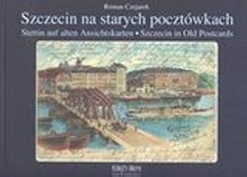 Książka - Szczecin na starych pocztówkach