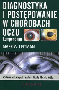 Książka - Diagnostyka i postępowanie w chorobach oczu. Kompendium