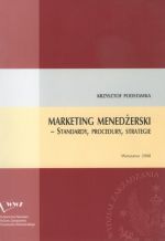 MARKETING MENEDŻERSKI STANDARDY PROCEDURY STRATEGIE