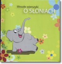 Książka - Wesołe wierszyki o słoniach