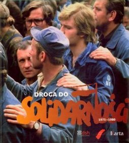 Książka - Droga do Solidarności 1975-1980