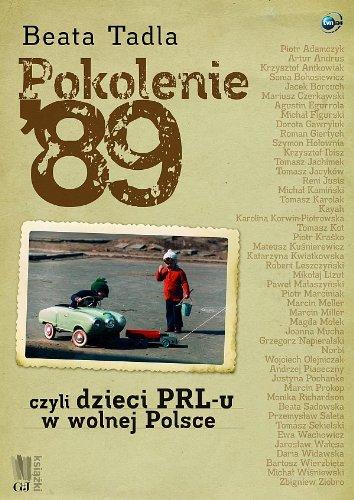 Książka - Pokolenie '89 czyli dzieci PRL-u w wolnej Polsce
