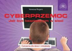 Książka - Cyberprzemoc. Jak być bezpiecznym w sieci