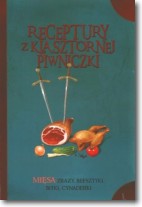 Książka - Receptury z klasztornej piwniczki Mięsa: zrazy befsztyki bitki cynaderki Jacek Kowalski