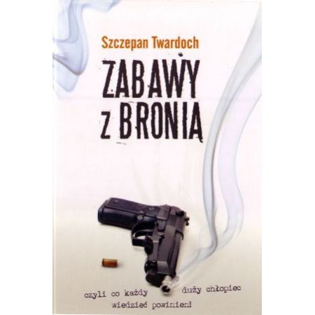 Zabawy z bronią