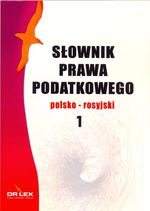 Książka - Słownik prawa podatkowego. Polsko-rosyjski