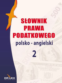 Książka - Słownik prawa podatkowego polsko-angielski 2
