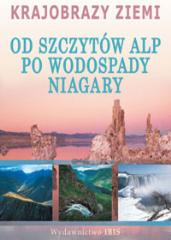 Krajobrazy ziemi - Od szczytów Alp po wodospady